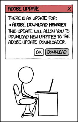 XKCD comic: an Adobe updater asks to download an update to its update downloader